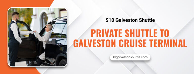 Private shuttle to Galveston cruise terminal